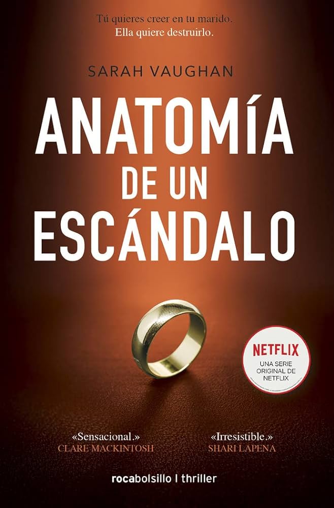 Anatomía De Un Escándalo