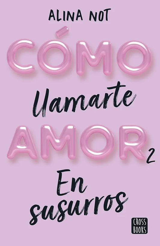 Como Llamarte Amor en Susurros