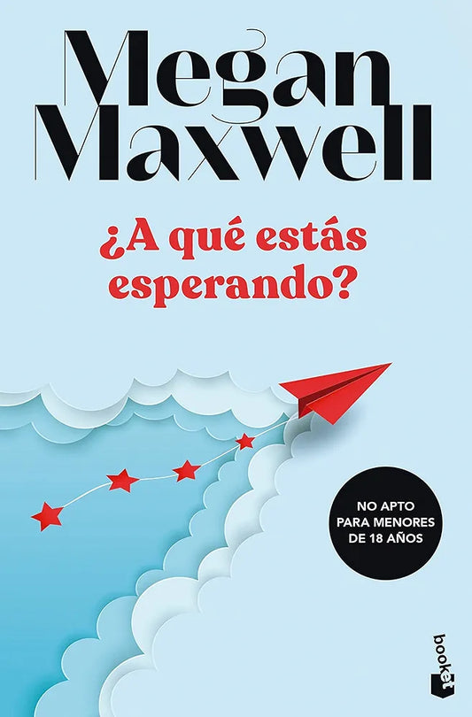 ¿A qué estas esperando? MEGAN MAXWELL