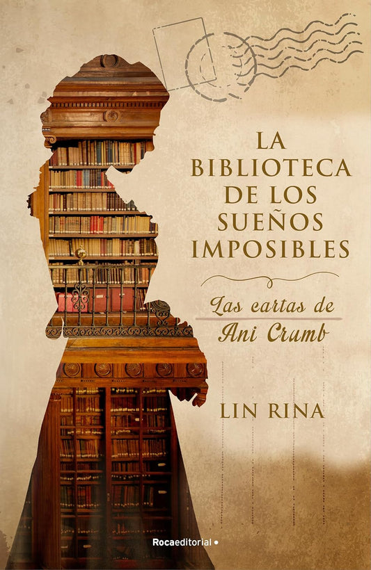 La Biblioteca de los Sueños Imposibles. Las Cartas de Ani Crumb