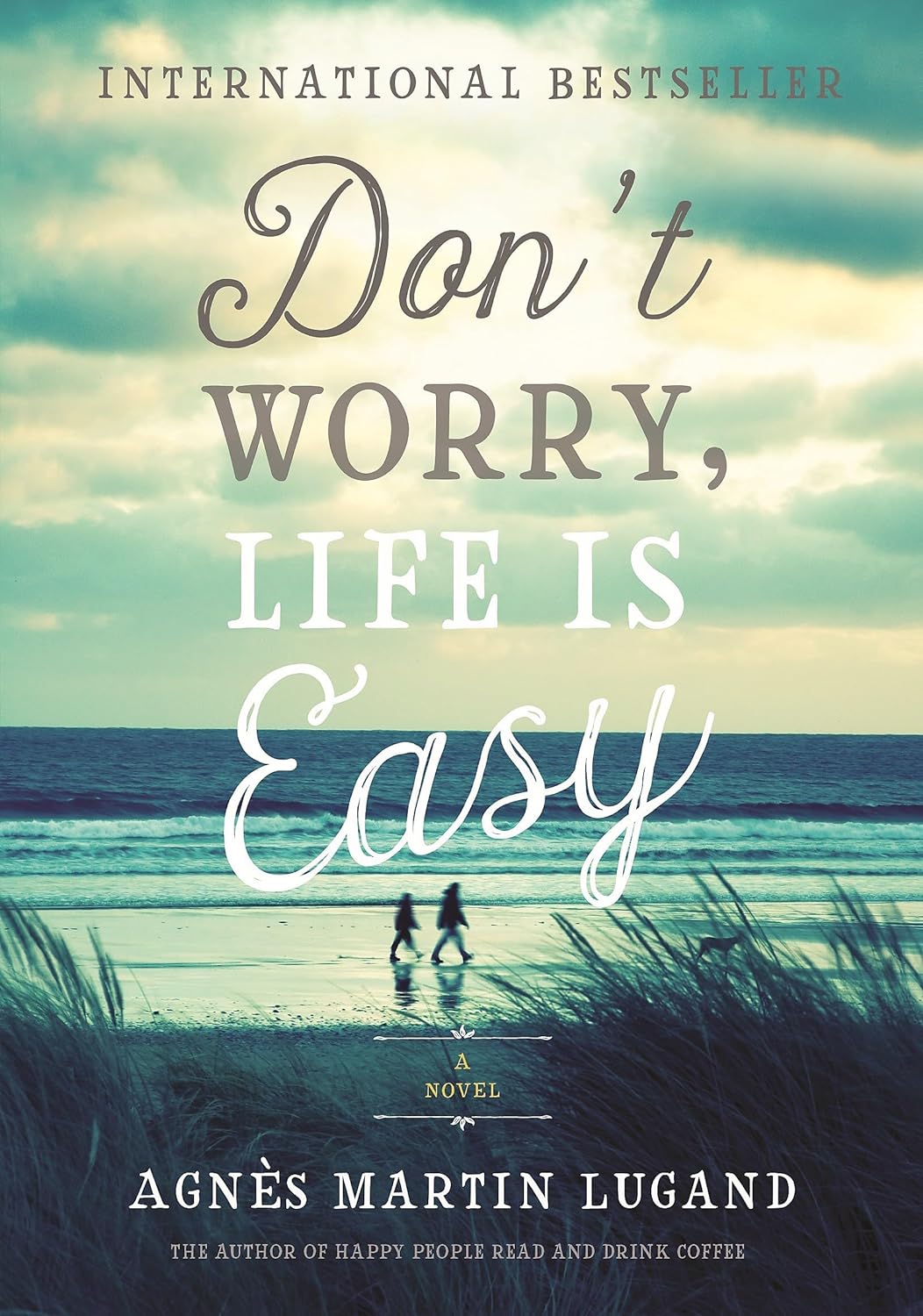 Don't Worry, Life is Easy