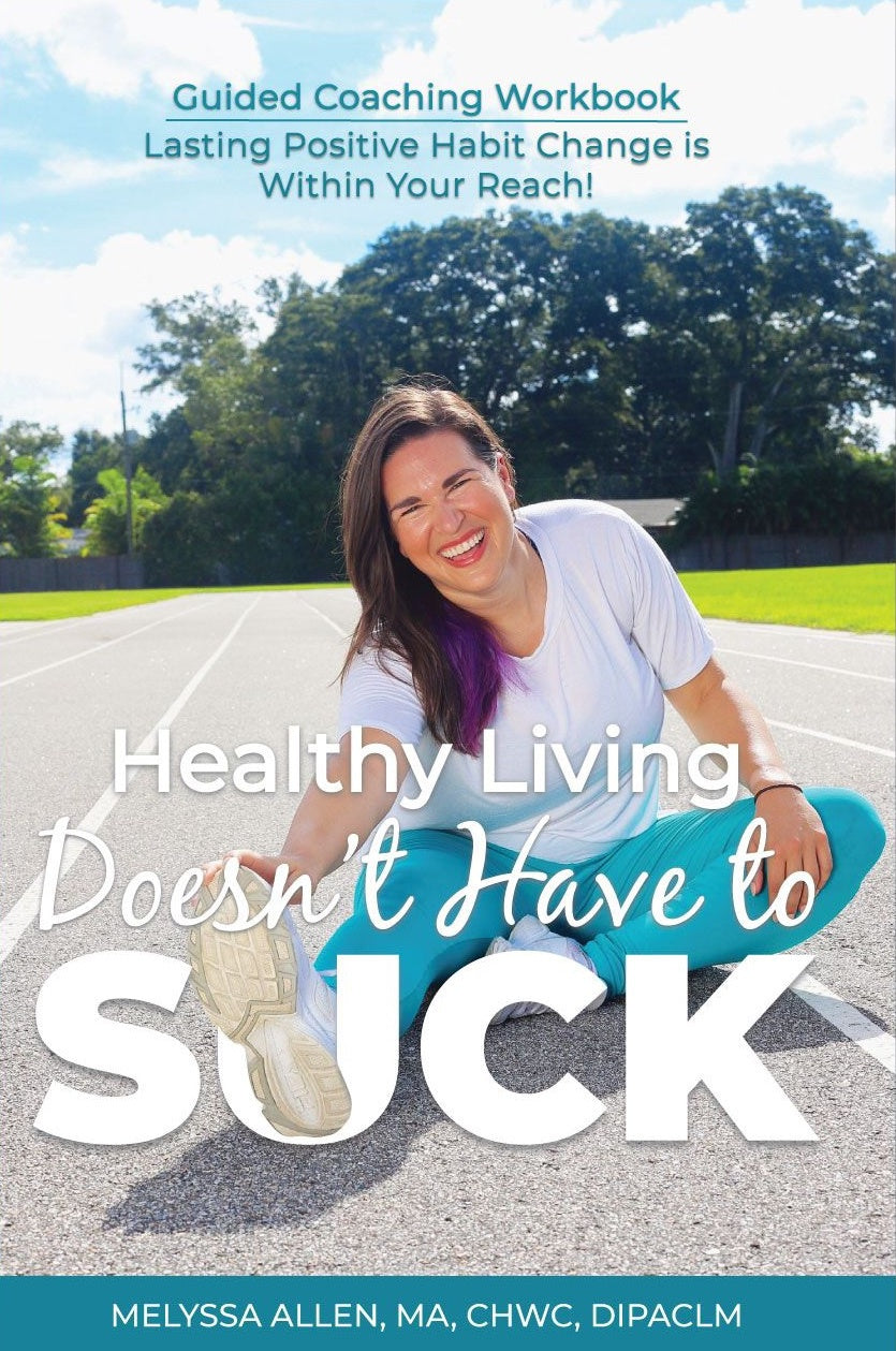 Healthy Living Doesn't Have to Suck