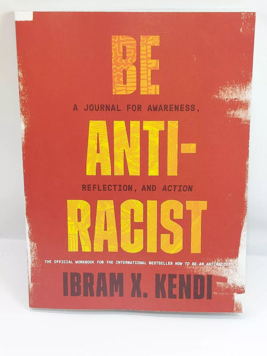 Be Anti-Racist