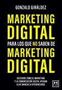 MARKETING DIGITAL Para los que No saben de Marketing Digital