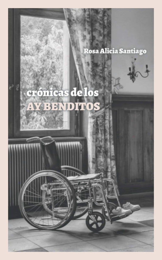 Crónicas de los Ay Bendito